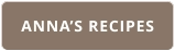 ANNA’S RECIPES