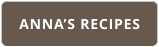 ANNA’S RECIPES